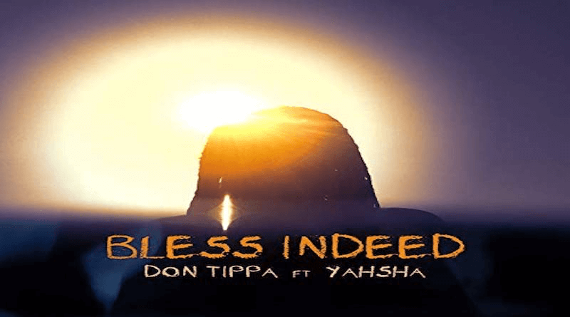BLESS INDEED Don Tippa feat Yahsha Tazadaq