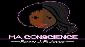 MA CONSCIENCE Fany feat Joyce