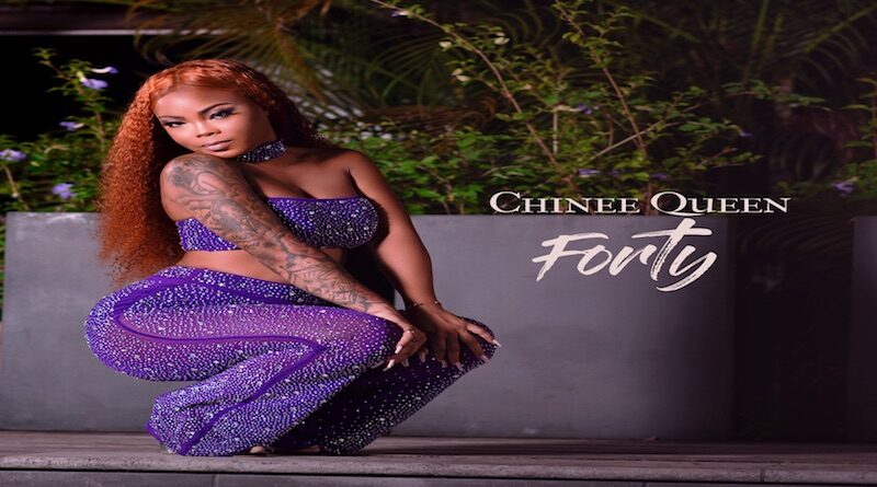 Forty by Chinee Queen, dance hall 2022