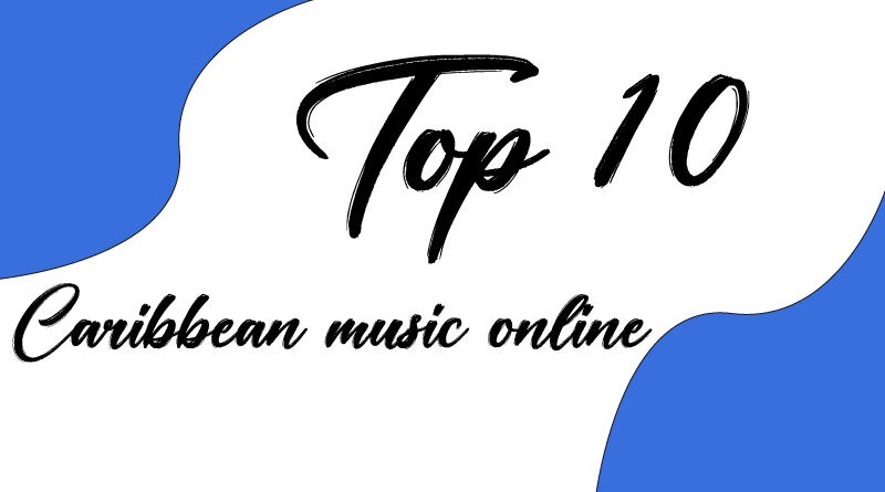 Top 10 - Caribbean Music Online