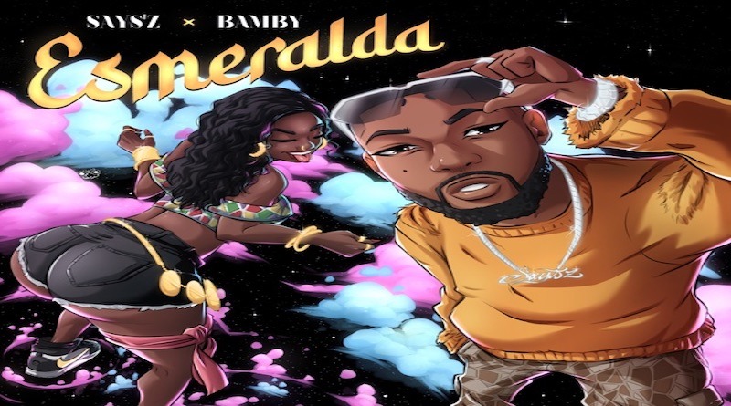 Esmeralda - SAYS'Z Feat BAMBY, DANCE HALL 2024