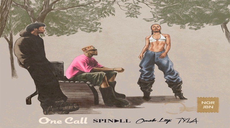 One call - Burna oy & Spinall, Omah Lay, Tyla, afrobeats 2024